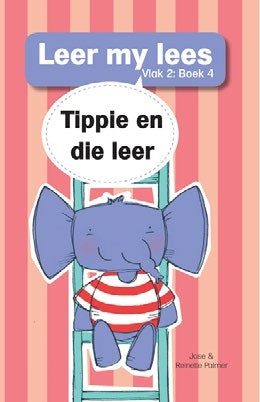 Leer my lees Vlak 2 Grootboek 04: Tippie en die leer