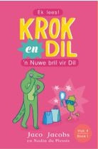Krok en Dil Vlak 4 Boek 01: 'n Nuwe bril vir Dil