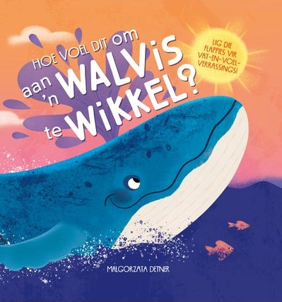 Hoe Voel dit om aan `n Walvis te Wikkel?