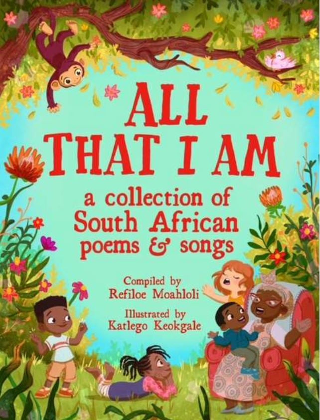 All that I am: a Collection of South African Poems & Songs