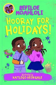 Rorisang & Morena: Hooray For Holidays