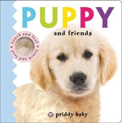 Touch and Feel: Puppy and Friends