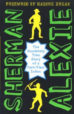 The Absolutely True Diary of a Part-Time Indian