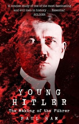Young Hitler - The Making of the Fuhrer