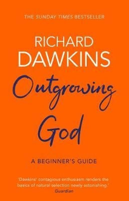 Outgrowing God - A Beginner's Guide