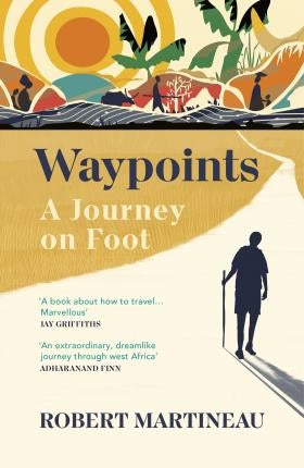 Waypoints : A Journey on Foot