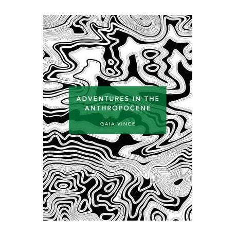 Patterns of Life: Adventure Anthropocene