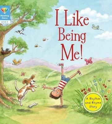 Reading Gems: Level 3 I Like Being Me!