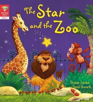 Reading Gems: Level 1 The Star and the Zoo