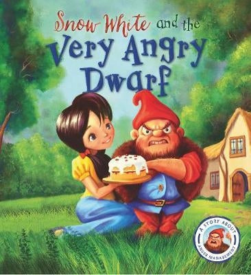 Snow White and the Very Angry Dwarf
