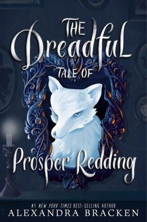 Prosper Redding 1: The Dreadful Tale of Prosper Redding