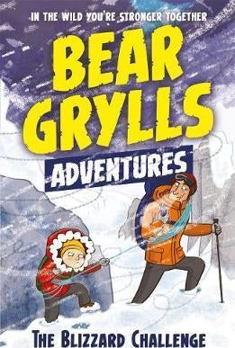 A Bear Grylls Adventure 1: The Blizzard Challenge