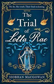 The Trial of Lotta Rae