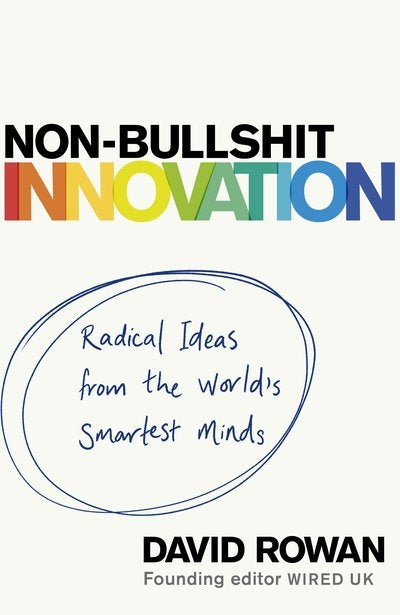Non-Bullshit Innovation