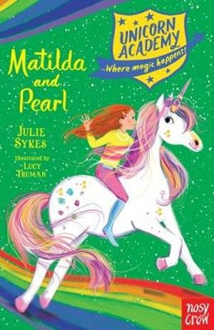 Unicorn Academy 09 Matilda and Pearl