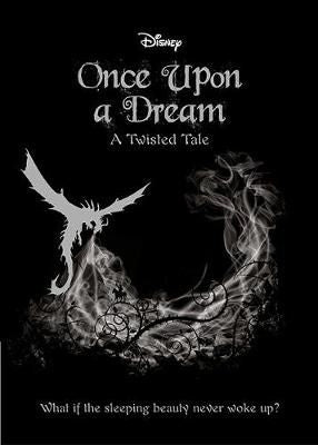 Disney Twisted Tales: Once Upon Dream