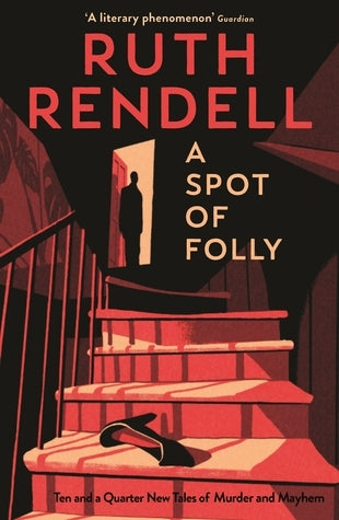 A Spot of Folly: Ten Tales of Murder and Mayhem