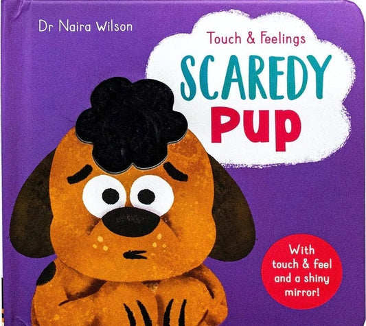 Touch and Feel: Scaredy Pup