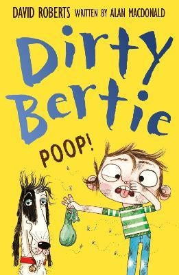 Dirty Bertie 34: Poop!