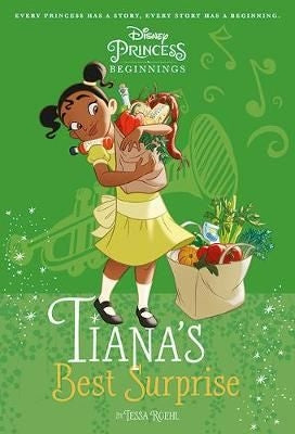 Princess Beginnings: Tianas Best Surpris