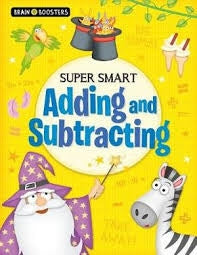 Brain Boosters Super-Smart Adding and Subtracting