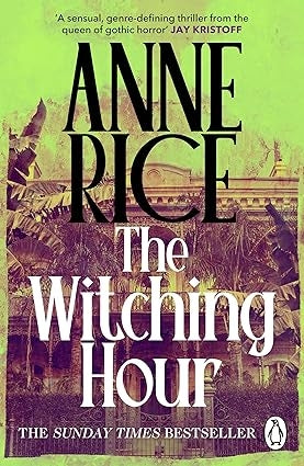 Lives of the Mayfair Witches 01: The Witching Hour