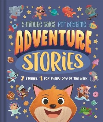 5 Minute Tales: Adventure Stories