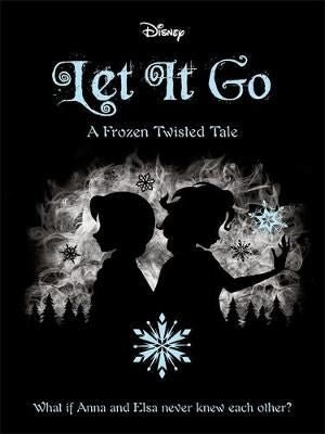 Disney Twisted Tales: Let It Go