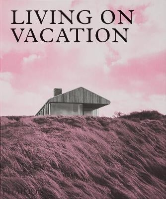 Living on Vacation