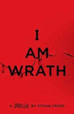 The Ackerman Thrillers 04 I Am Wrath