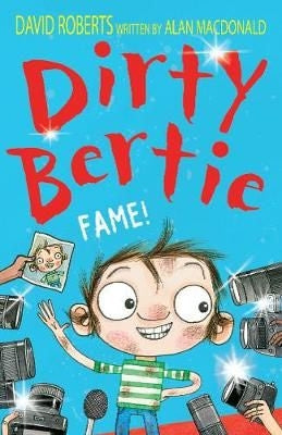 Dirty Bertie: Fame