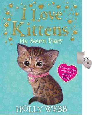I Love Kittens My Secret Diary