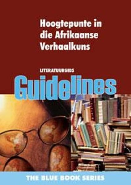 Hoogtepunte in die Afrikaanse Verhaalkuns Literatuurgids