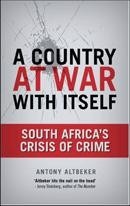 A Country At War With Itself South Africas Crisis of Crime