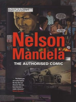 Nelson Mandela - The Autorised Comic Book