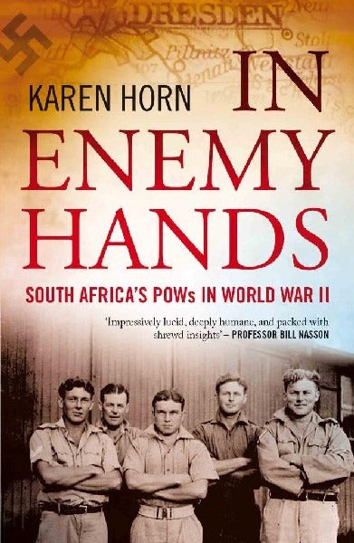 In Enemy Hands- South Africa's POWs in WWII