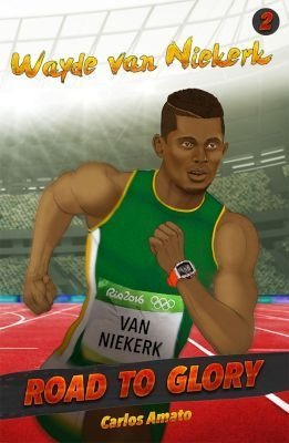Road to Glory: Wayde van Niekerk