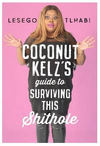 Coconut Kelz's Guide to Surviving This Shithole