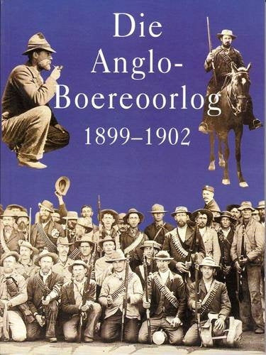 Die Anglo-Boereoorlog 1899-1902