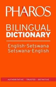 Pharos English-Setswana / Setswana-English Bilingual Dictionary