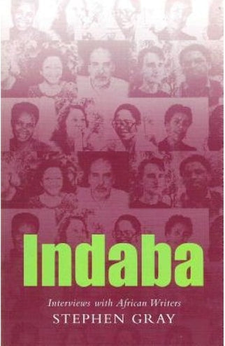 Indaba - Interviews with African Writers