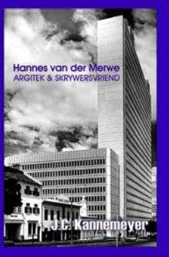 Hannes van der Merwe - Argitek en skrywersvriend