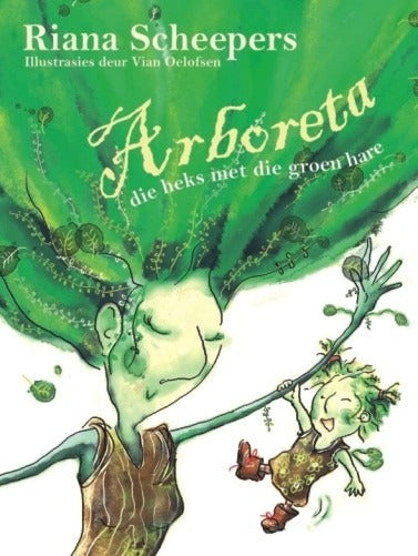 Arboreta, Die Heks Met Die Groen Hare