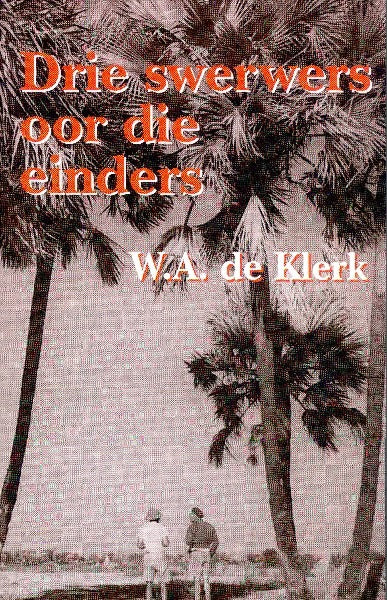 Drie swerwers oor die einders