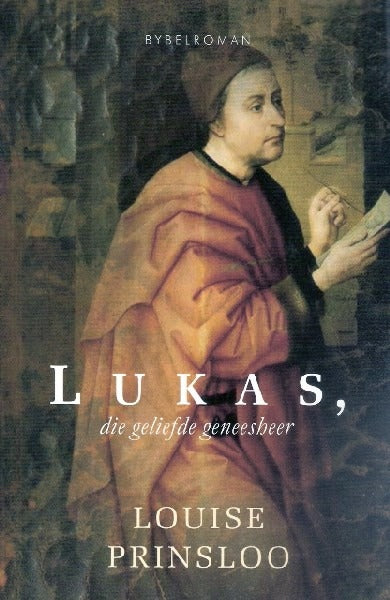Lukas die geliefde geneesheer