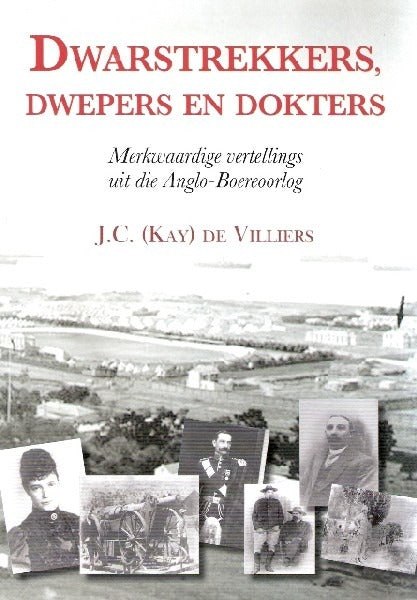 Dwarstrekkers dwepers en dokters