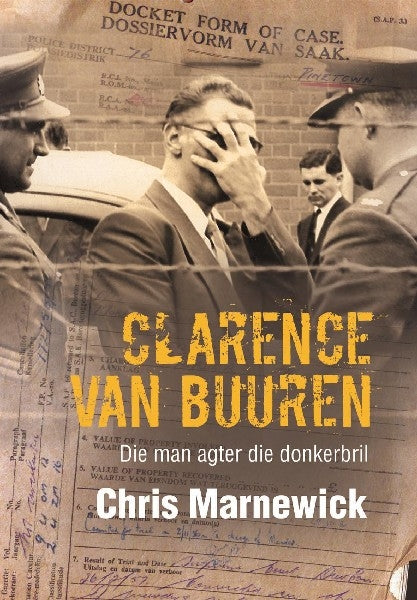 Clarence van Buuren - Die man agter die donkerbril