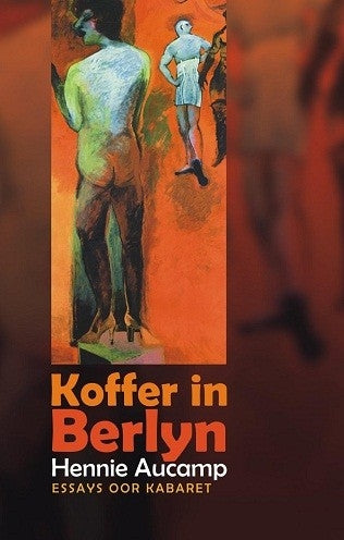 Koffer in Berlyn - Essays oor kabaret