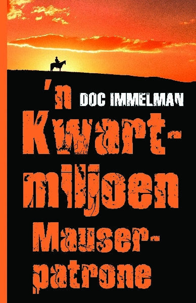 Kwartmiljoen Mauserpatrone