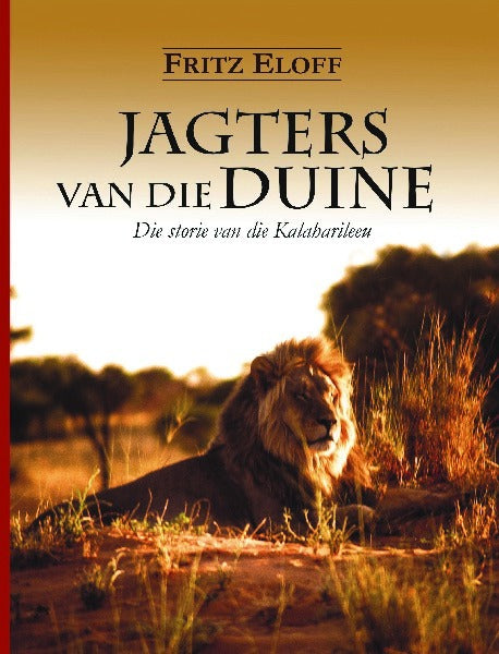 Jagters van die duine - Die storie van die Kalaharileeu